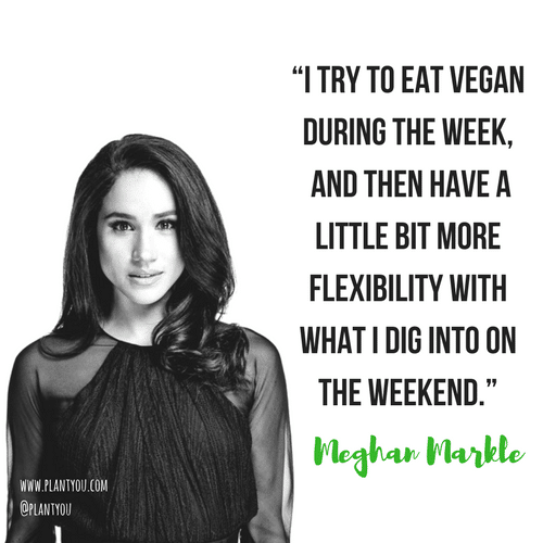 I try to eat vegan during the week, and then have a little bit more flexibility with what I dig into on the weekend.” (1)
