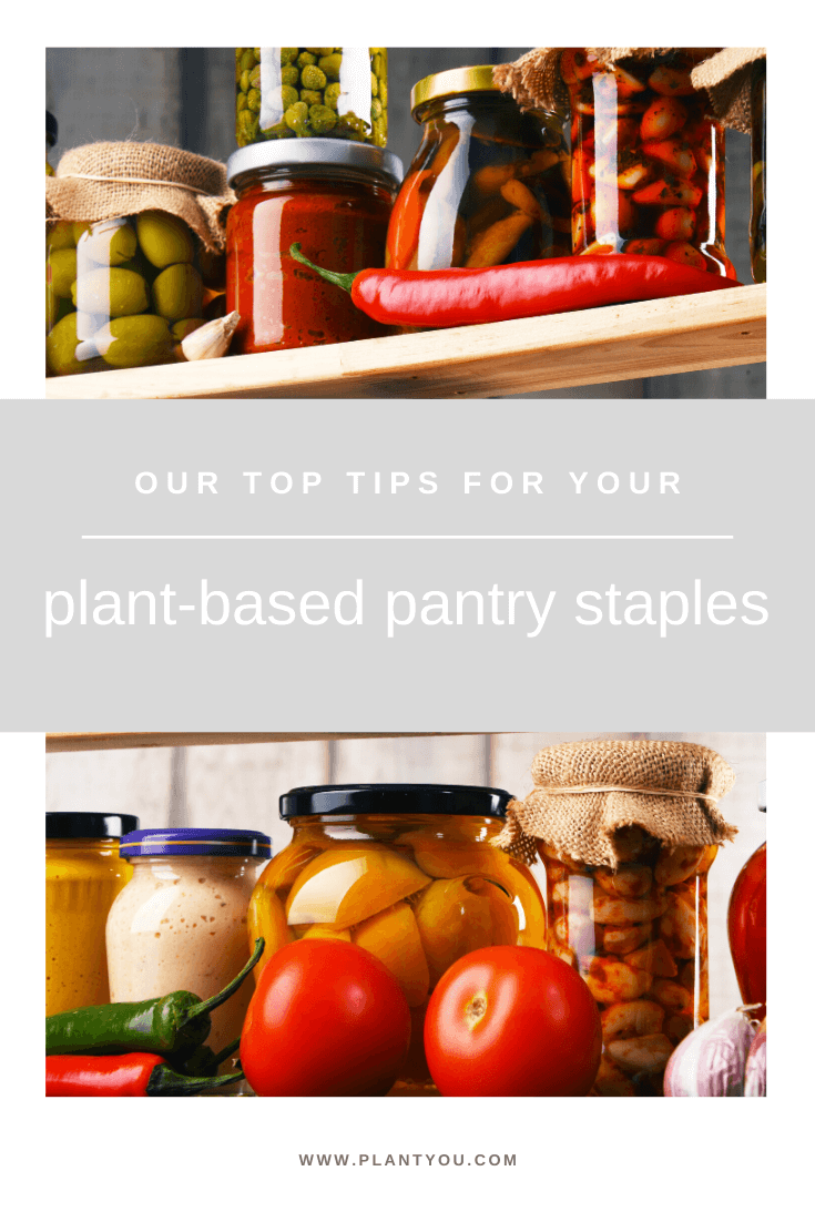 Plant Based Pantry Staples Plant You