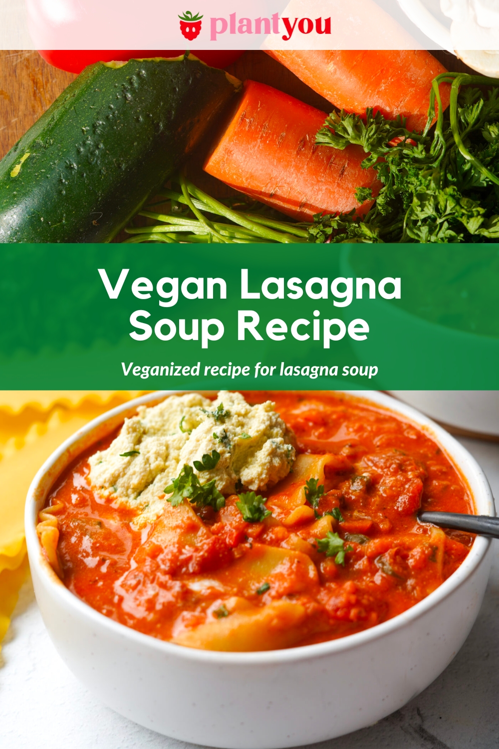 Vegan Lasagna Soup - PlantYou